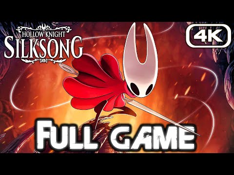 HOLLOW KNIGHT SILKSONG Gameplay Walkthrough FULL GAME (4K 60FPS) No Commentary