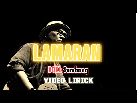 LAMARAN Doel Sumbang Official, Video Lirick