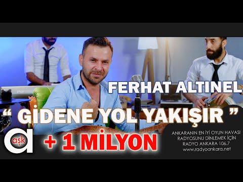 Ferhat Altınel -  Gidene Yol Yakışır #aşkprodüksiyon #ferhataltınel #gideneyolyakışır