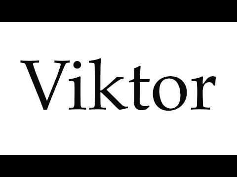How to Pronounce Viktor