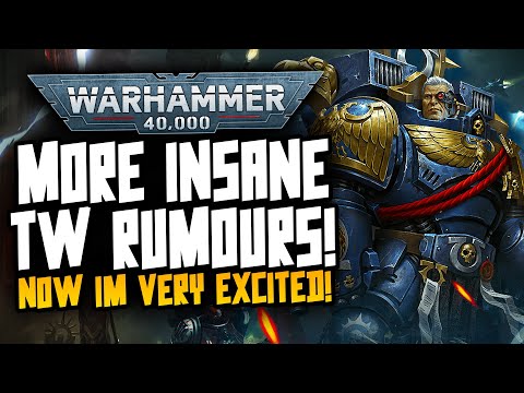MORE TOTAL WAR 40K RUMOURS! This sounds insane!