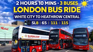 I Crossed West London by Bus! SL8, 65 & 111 to Heathrow ✈️ | 2 Hours of Stunning Views