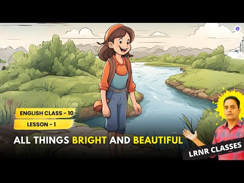 All things bright and beautiful Class 10 English Chapter 1 | Odia Medium | LRNR Classes 
