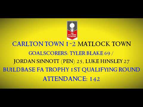 1920 Carlton Town 1-2 Matlock Town (FA Trophy 1Q Round) Match Highlights 30/10/2019