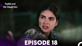Download lagu Fazilet and Her Daughters Episode 18 (English Subtitles) mp3