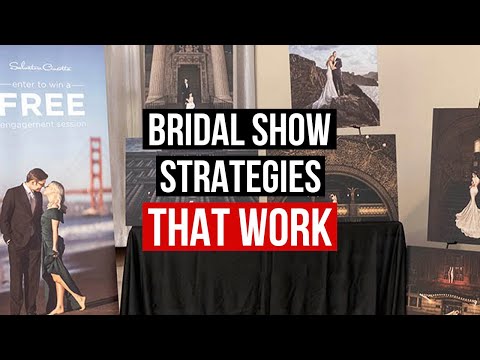 Bridal Show Strategies That Work For Wedding Photographers