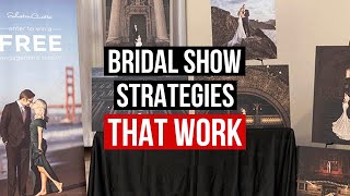 Bridal Show Strategies That Work For Wedding Photographers