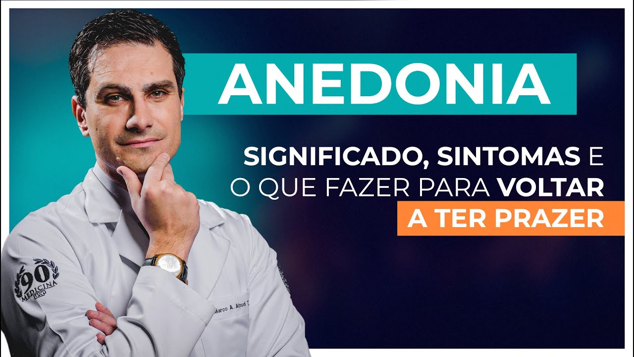 ANEDONIA: O que é, sintomas e o que fazer para voltar a ter prazer
