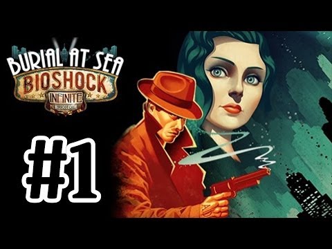 BioShock Infinite DLC Burial At Sea Walkthrough Part 1 Episode 1 With Commentary 1080P
