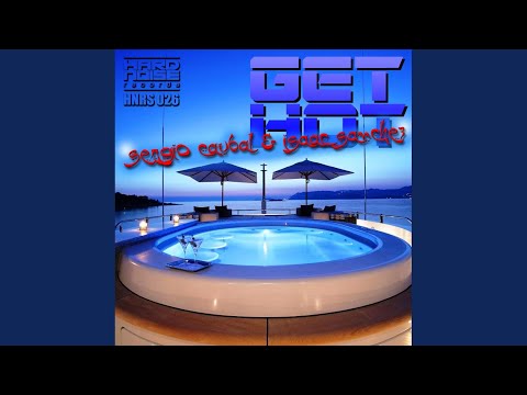 Get Hot (Original Mix)