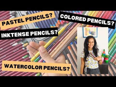 Beginners guide to different types of Colored Pencils, Pastel Pencils, Watercolor & Inktense Pencils
