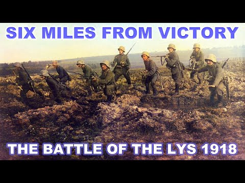 Six miles from victory - The Battle of the Lys 1918 | Chris Baker