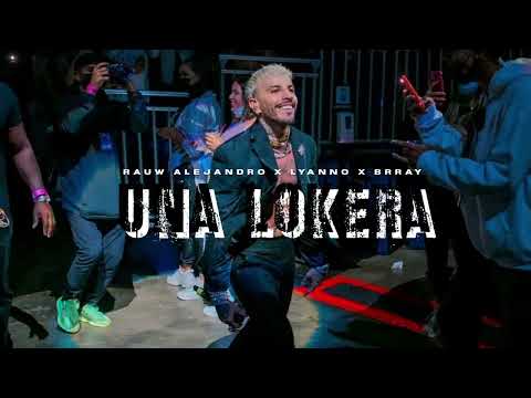 Rauw Alejandro, Lyanno, Brray - Una Lokera (Estudio 2023)