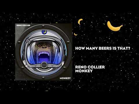 How Many Beers Is That? | Monkey | Reno Collier