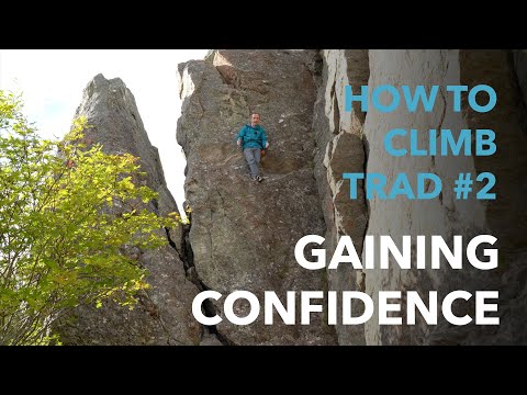How to climb trad #2 Gaining Confidence