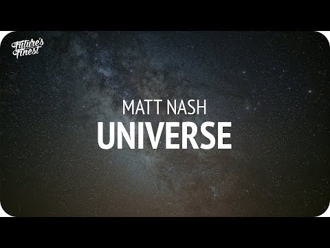 Matt Nash - Universe