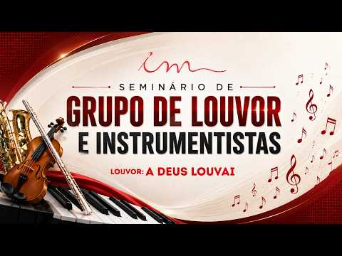 A Deus Louvai - Igreja Cristã Maranata
