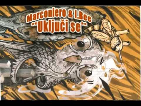 Marconiero & I.Bee - Uključi se (Full Album 2013.)