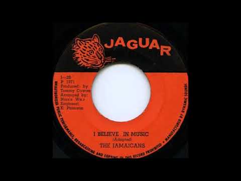 The Jamaicans - I Believe In Music