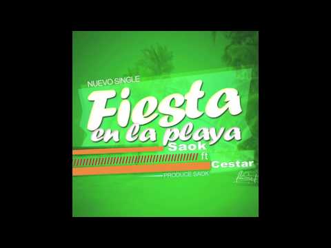 Saok ft Cestar - Fiesta en la playa