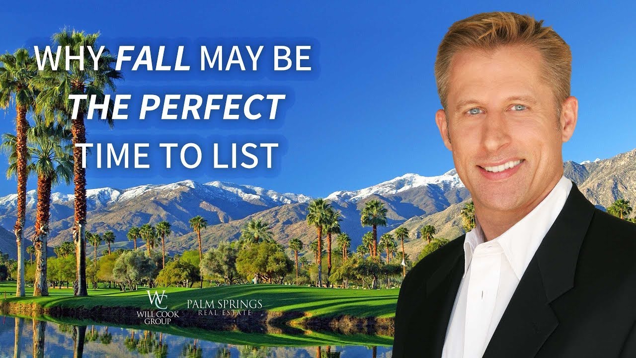 Top 3 Reasons to Put Your Palm Springs Area Home on the Market this Fall