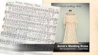 Laura Repo -- Annie's Wedding Dress by Helen Wilson
