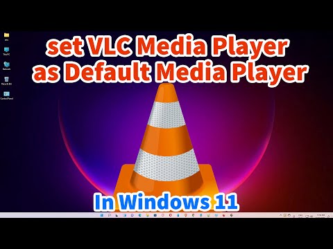 How to set VLC Media Player as Default Media Player in windows 11