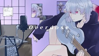 【Vtuber】overdose歌ってみた【個人勢】【吸血鬼×騎士】