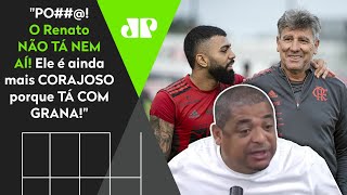 Vampeta desabafa e explica por que acha Renato Gaúcho um técnico fo**!