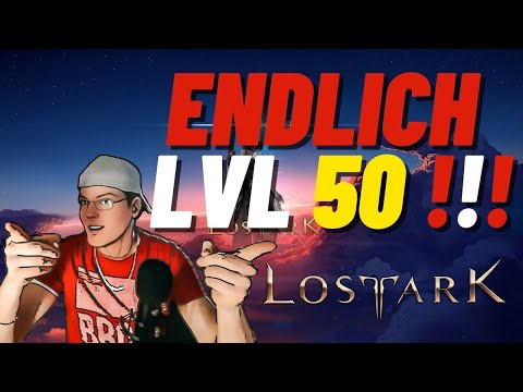 Endlich Level 50 erreicht in Lost Ark | Deutsch