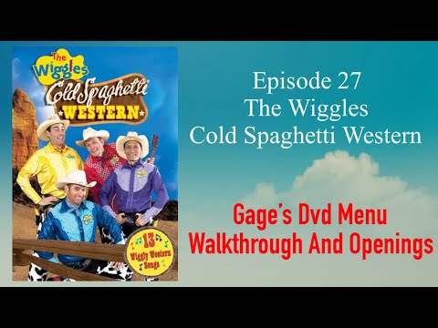 Gage’s Dvd Menu Walkthrough And Openings Ep 27 - The Wiggles Cold Spaghetti Western