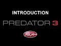 Video 1: Predator 3 Introduction