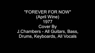 April Wine - Forever For Now (Full Cover)