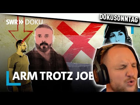 Arm trotz Job - Lohnt es sich noch zu arbeiten?  - REAKTION | ELoTRiX DOKUSONNTAG