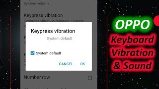 Turn Off Keyboard Vibration and Sound in OPPO