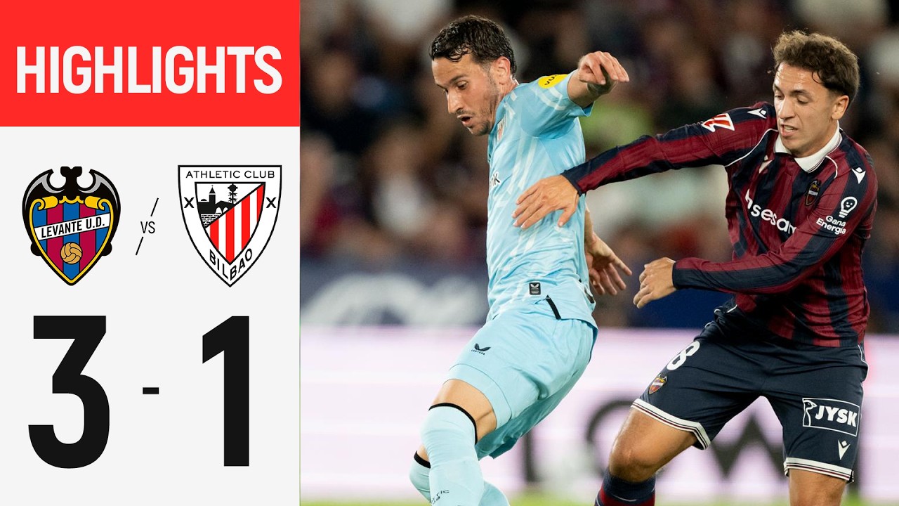 Levante UD 3 - 1 Athletic Club highlights