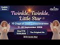 Day 07/10 - The Original  Me : Twinkle Twinkle Little Star (17-09-26) | English | BK Dr Sachin