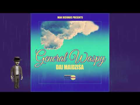 General Waspy - Dai Maidzisa