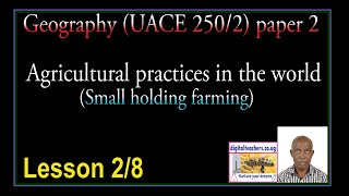 UACE Geography   Agricultural practices in the world lesson 2 of 7 Video
