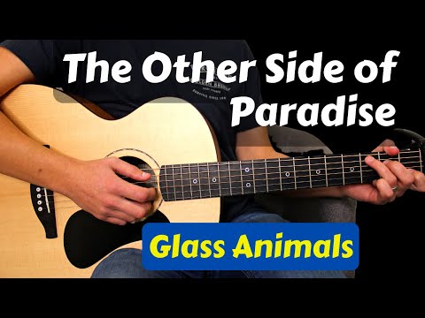 The Other Side Of Paradise - Glass Animals