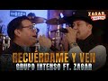 Grupo Intenso ft. Zagar - Recuérdame y Ven