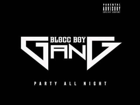 Blocc Boyz - Party All Night [Prod. By Trap Hittaz]