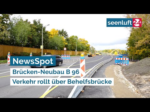 NewsSpot: New bridge construction on B 96 - Traffic rolls over temporary bridge