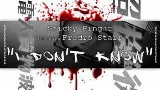 Sticky Fingaz ft. Fredro Starr "I Don't Know"