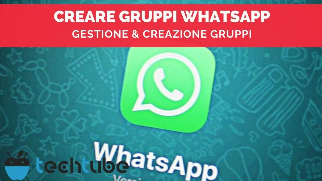 Watch Now Come Creare e Gestire Gruppi WhatsApp - Tutorial Facili TechTube Come Creare e Gestire Gruppi WhatsApp - Tutorial Facili TechTube