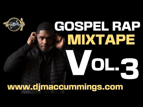 DJ Mac Cummings Holy Hip Hop Mixtape Volume #3
