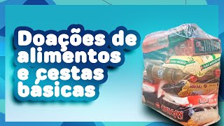Nossa ONG faz doações de alimentos e cestas básicas para a população carente
