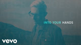 Matt Maher - Into Your Hands (Official Audio)