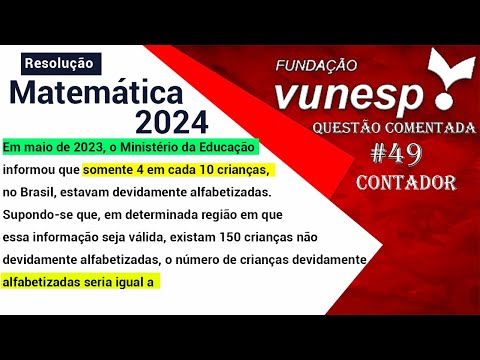 Q49|Questão de Matemática para concursos. Assistente Adm II (UNESP) Vunesp.