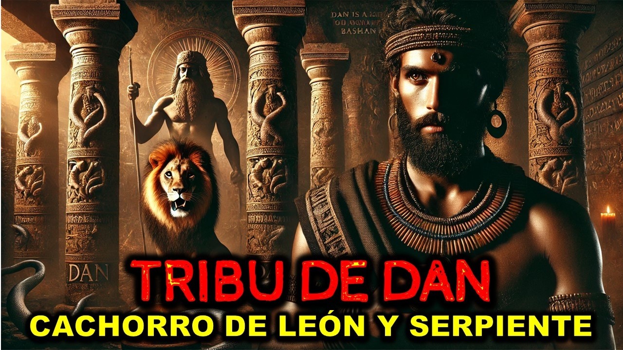La Tribu Olvidada de Dan: ¿Por Qué Desapareció de la Profecía?